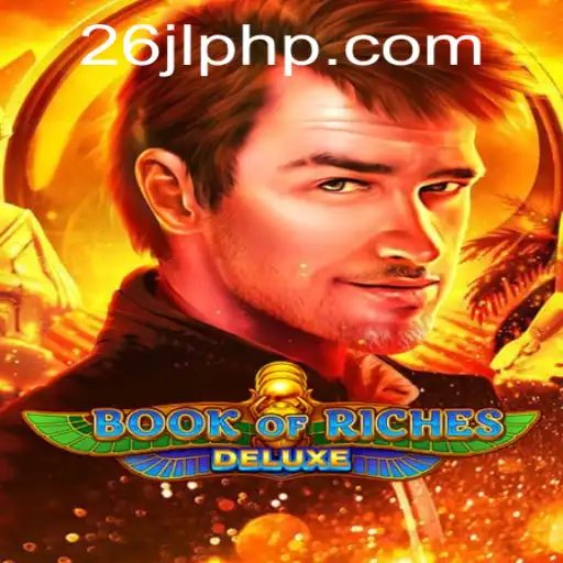 Explore the Exciting World of Book of Riches Deluxe: A Modern Gaming Experience