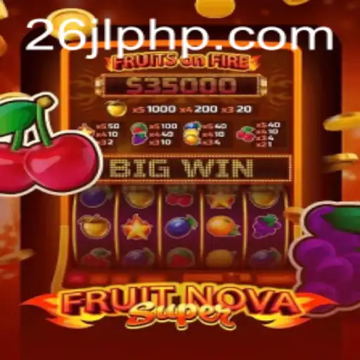 Exploring the Exciting World of FruitNovaSuper: A Comprehensive Guide