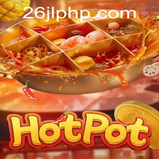 Discover the Thrills of Hotpot: A Journey into 26JL.COM's Latest Gaming Experience