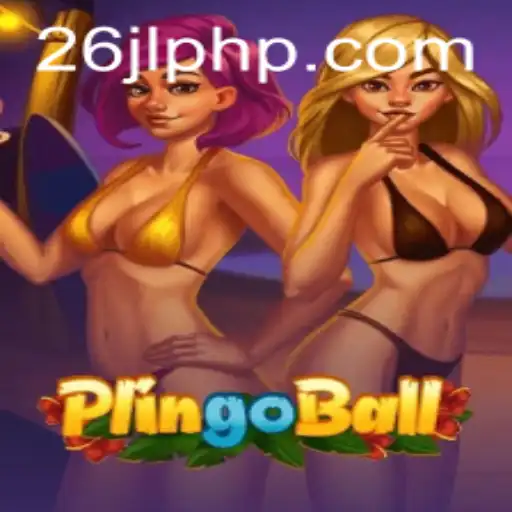 Discover the Exciting World of Plingoball and the Influence of 26JL.COM